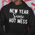 New Year Same Hot Mess Resolutions Workout Party Hoodie Unique Gifts