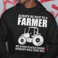 Be Nice To Farmer Tractor Rancher Farming Hoodie Unique Gifts