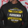 Niemand Ist Perfekt Aber Als Fleischer Kapuzenpullover Lustige Geschenke