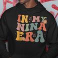 In My Nina Era Hoodie Unique Gifts