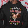 No One Can Resist My Schweddy Ball Candy Christmas Hoodie Unique Gifts