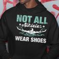 Not All Athletes Wear Shoes Hoodie Unique Gifts