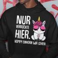 Nurerrückte Hier Komm Einhorn Wir Gehen Sarcasmus Kapuzenpullover Lustige Geschenke