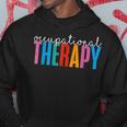 Occupational Therapy -Ot Therapist Ot Month Hoodie Unique Gifts