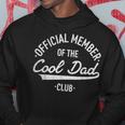 Official Member Cool Dads Club Dad Father's Day Men Hoodie Unique Gifts