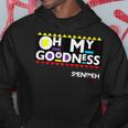 Oh My Goodness 90'S Black Sitcom Lover Urban Clothing Hoodie Unique Gifts