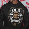 Old Man Strength Gym Gymer Dad Father's Day Hoodie Unique Gifts