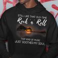 Still Like That Old Time Rock N Roll Music Guitar Hippie Hoodie Personalized Gifts