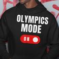 Olympics Mode On Sports Athlete Coach Gymnast Track Skating Hoodie Unique Gifts