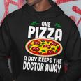 One Pizza A Day Keeps The Doctor Away Eating Pizza Italian Hoodie Unique Gifts