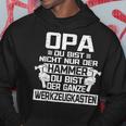 Opa Du Bist Nicht Nur Der Hammer S Kapuzenpullover Lustige Geschenke