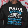 Papa Wir Habenersucht Das Beste Geschenk Für Papa Papa Papaater Kapuzenpullover Lustige Geschenke