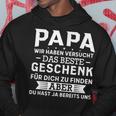 Papa Wir Habenersucht Das Beste Geschenk Kapuzenpullover Lustige Geschenke