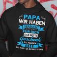 Papa Wir Habenersucht Für Dich Das Beste Geschenk Kapuzenpullover Lustige Geschenke