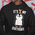 Penguin Birthday It's My Birthday Hoodie Unique Gifts