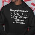 Some People Need To Be Lifted Up Hoodie Unique Gifts