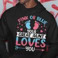 Pink Or Blue Great Auntie Loves You Gender Reveal Hoodie Unique Gifts