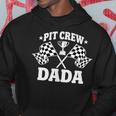 Pit Crew Dada Race Car Birthday Party Racing Men Hoodie Unique Gifts