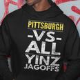 Pittsburgh -Vs- All Yinz Jagoffs Distressed Hoodie Unique Gifts