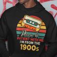 Please Be Patient With Me I'm From The 1900S Cool Dad Hoodie Unique Gifts