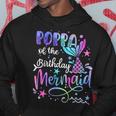 Poppa Of The Birthday Mermaid Matching Family Father's Day Hoodie Unique Gifts