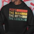 Pops The Man The Myth The Legend Vintage For Pops Hoodie Unique Gifts