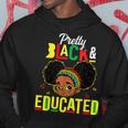 Pretty Black & Educated African American Black History Girls Hoodie Funny Gifts