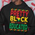 Pretty Black And Educated Black Strong African American Hoodie Funny Gifts