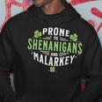Prone To Shenanigans & Malarkey Fun Clovers St Patrick's Day Hoodie Funny Gifts