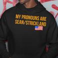 My Pronouns Are Sean Strickland Apparel Sayings Hoodie Unique Gifts