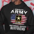 Proud Army National Guard Boyfriend With American Flag Hoodie Unique Gifts