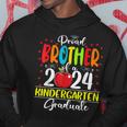 Proud Brother Of A Class Of 2024 Kindergarten Graduate Hoodie Funny Gifts