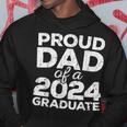 Proud Dad Of A 2024 Graduate Senior Class Graduation Hoodie Funny Gifts