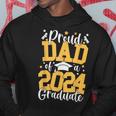 Proud Dad Of A Class Of 2024 Graduate Matching Family Hoodie Funny Gifts