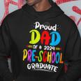 Proud Dad Of A Preschool Graduate Graduation Class Of 2024 Hoodie Personalized Gifts