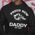 Proud New Daddy Est 2021 For Father'day Hoodie Unique Gifts