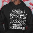 Psychiatrist Ich Behebe Roof Damage Roofers Hoodie Lustige Geschenke