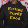 Purdy Feeling Purdy Good Meme Hoodie Unique Gifts