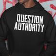Question Authority Free Speech Political Activism Freedom Hoodie Unique Gifts