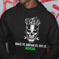 Race It Break It Fix It Repeat Drag Racing Vintage Text Hoodie Unique Gifts