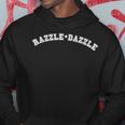 Razzledazzle Unique Obscure Fun Weird Ol Old Fun Word Hoodie Personalized Gifts