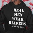 Real Wear Diapers Trump 2024 Wear Diapers Hoodie Personalized Gifts