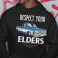 Respect Your Elders Classic Pickup Truck Lovers Hoodie Unique Gifts