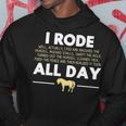I Rode All Day Horse Riding Horse Hoodie Unique Gifts