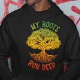 My Roots Run Deep African American Roots Black History Pride Hoodie Unique Gifts