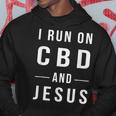 I Run On Cbd And Jesus Hemp Cbd Oil Hoodie Unique Gifts