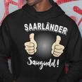 Saarländer Saarländd Saarländer S Hoodie Lustige Geschenke