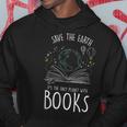 Save Earth It´S The Only Planet With Books Reader Hoodie Unique Gifts