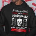 Scaffolding Ich Habe Eine Tochter Und Bin Scaffolder Ich H Kapuzenpullover Lustige Geschenke