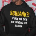 Schlank Würde Ich Dich Nur Unnötig G Machen Confident S Hoodie Lustige Geschenke